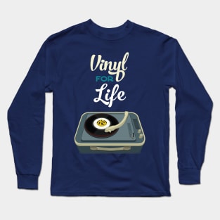 Vinyl For Life Long Sleeve T-Shirt